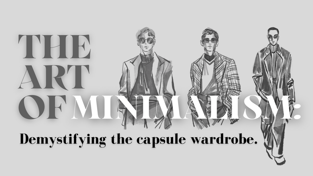 The Art of Minimalism: Demystifying the Capsule Wardrobe